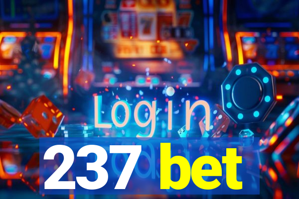 237 bet